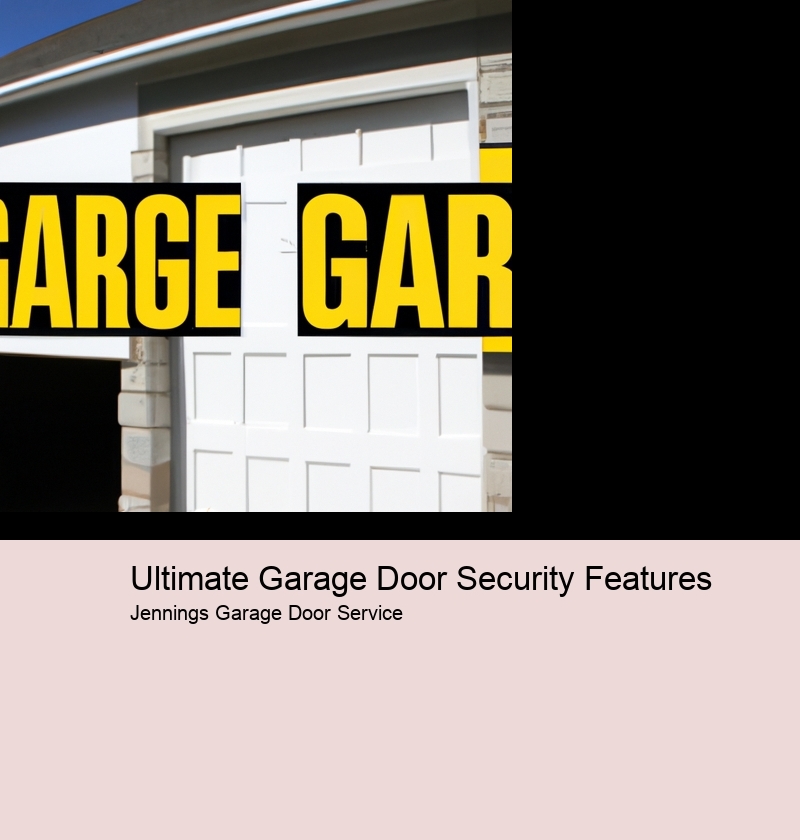 Ultimate Garage Door Security Features